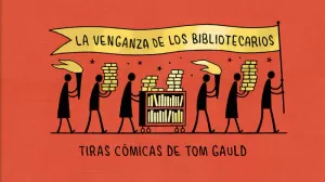 LA VENGANZA DE LOS BIBLIOTECARIOS